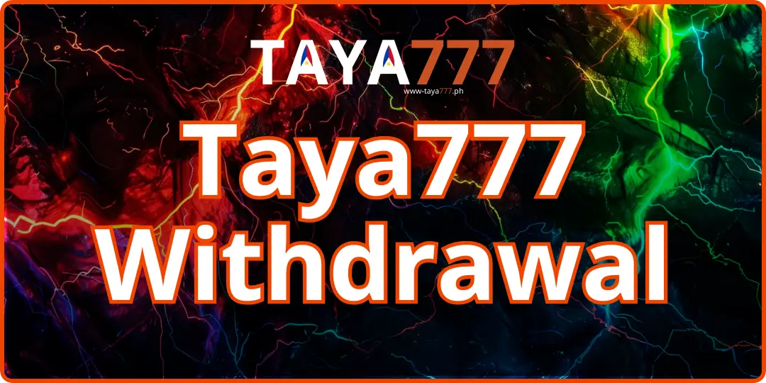 Taya777 Withdrawal