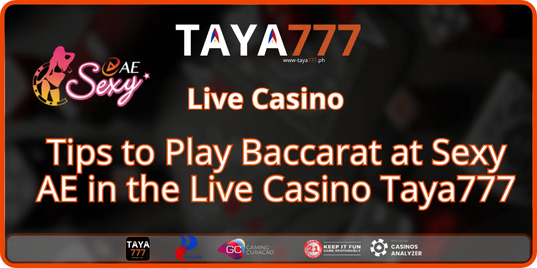 Tips to Play Baccarat at Sexy AE in the Live Casino Taya777